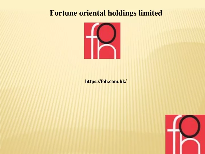 fortune oriental holdings limited