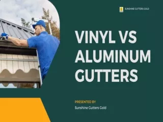 Vinyl VS Aluminum Gutters