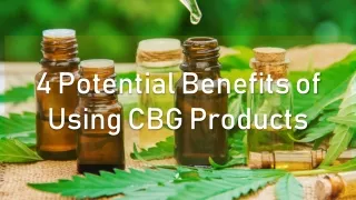 4 potential benefits of using cbg products