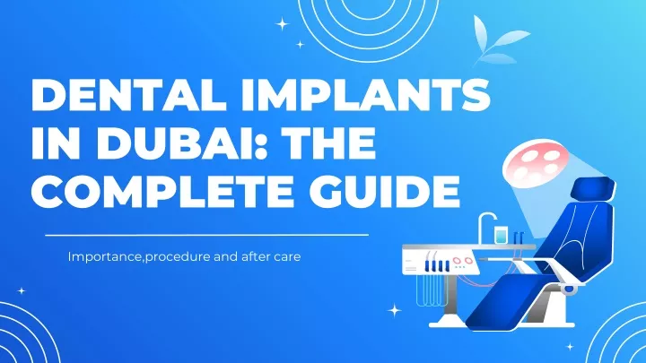 dental implants in dubai the complete guide