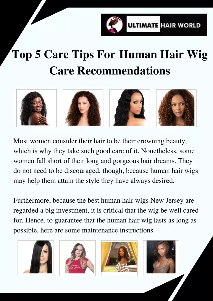 top 5 care tips for human hair wig care