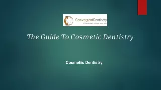 The Guide To Cosmetic Dentistry