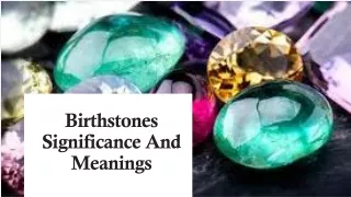 Birthstones Significance And Meanings