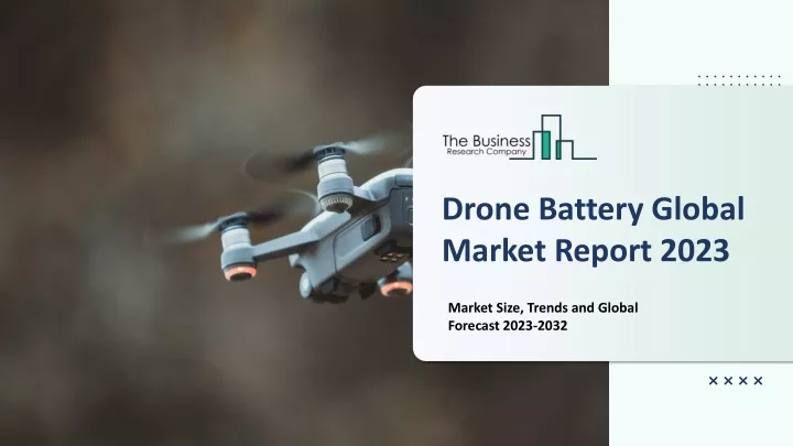 drone battery global market report 2023