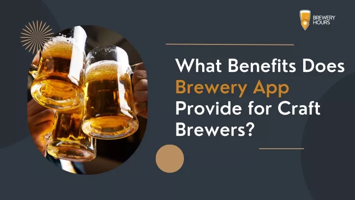 what benefits does brewery app provide for craft