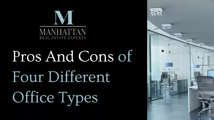 pros and cons of four different office types
