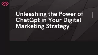 Unleashing the Power of ChatGpt in Your Digital Marketing Strategy