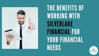 Choosing SilverLake Financial for Your Financial Success