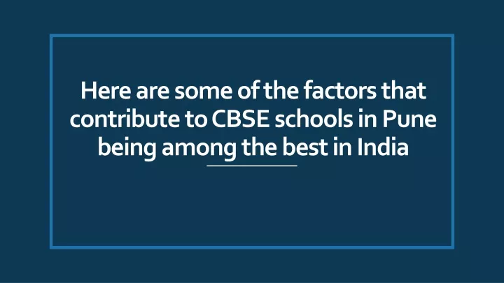 here are some of the factors that contribute to cbse schools in pune being among the best in india