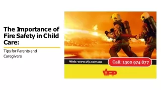 The Importance of Fire Safety in Child Care Tips for Parents and Caregivers