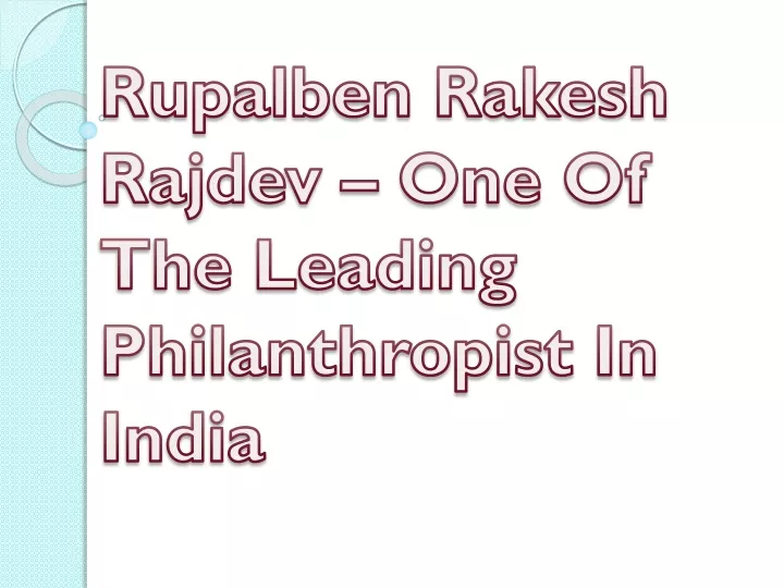 rupalben rakesh rajdev one of the leading philanthropist in india