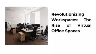 Revolutionizing Workspaces_ The Rise of Virtual Office Spaces
