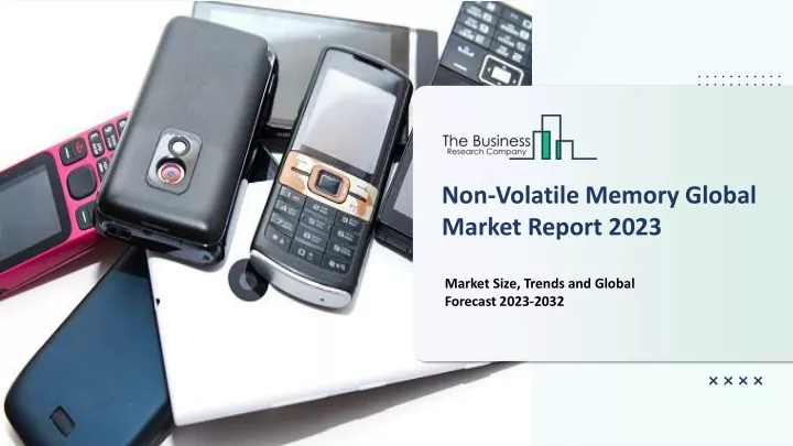 non volatile memory global market report 2023