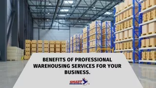 Benefits of Professional Warehousing Services for your business.