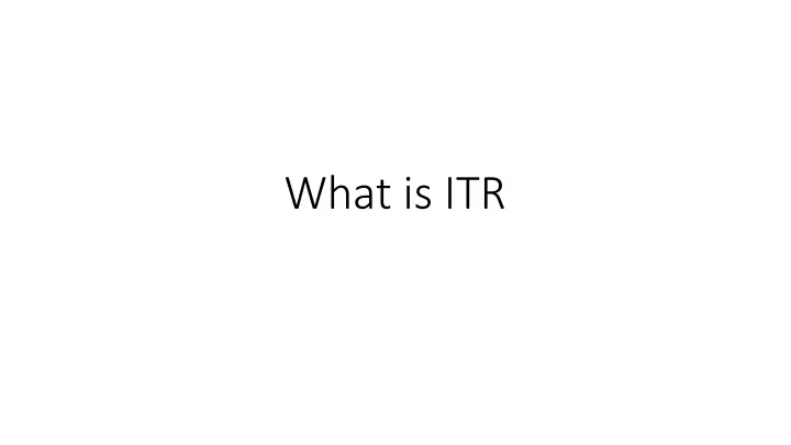 what is itr