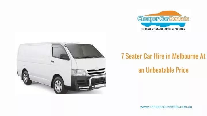 7 seater car hire in melbourne at an unbeatable