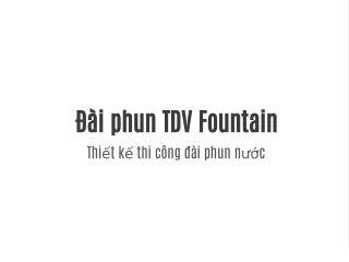 i phun tdv fountain thi t k thi c ng i phun n c