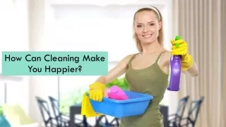 How Can Cleaning Make You Happier