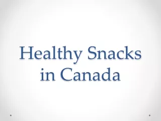 Healthy Snacks in Canada