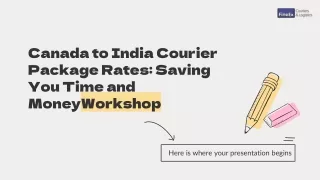 Canada to India Courier Package Rates - Save Time & Money