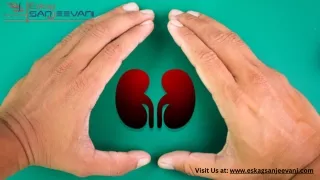 Eskag Sanjeevani is Always Your Best Choice When It Comes to Dialysis Centers