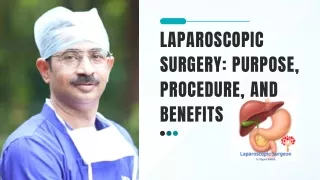 Laparoscopic Surgery Purpose, Procedure, and Benefits