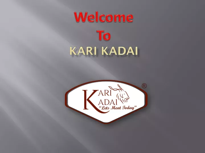 welcome to kari kadai