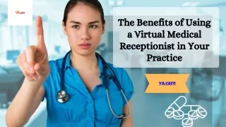 The Benefits of Using a Virtual Medical Receptionist in Your Practice