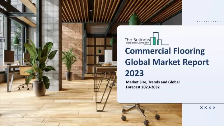 commercial flooring global market report 2023