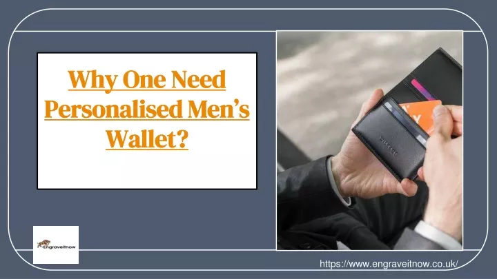 why one need personalised men s wallet