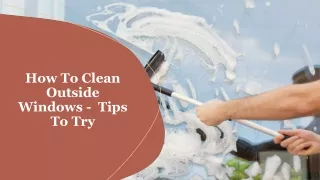 How To Clean Outside Windows - Tips To Try