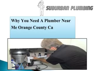 Why You Need A Plumber Near Me Orange County Ca