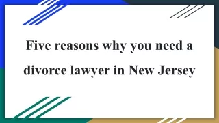Five reasons why you need a divorce lawyer in New Jersey