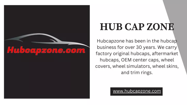 hub cap zone