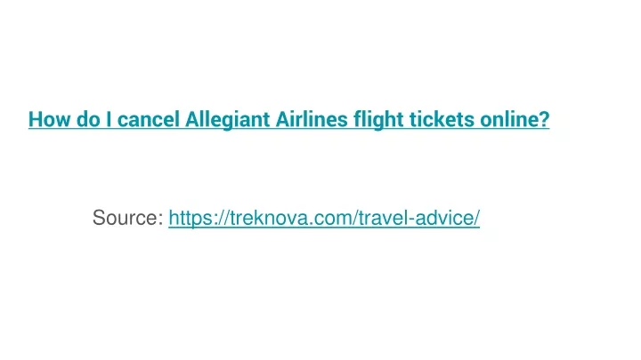 how do i cancel allegiant airlines flight tickets online