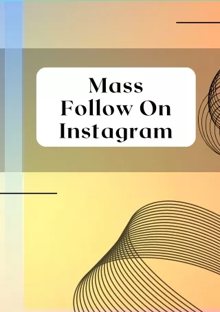 mass follow on Instagram