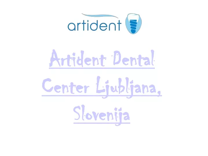 artident dental center ljubljana slovenija