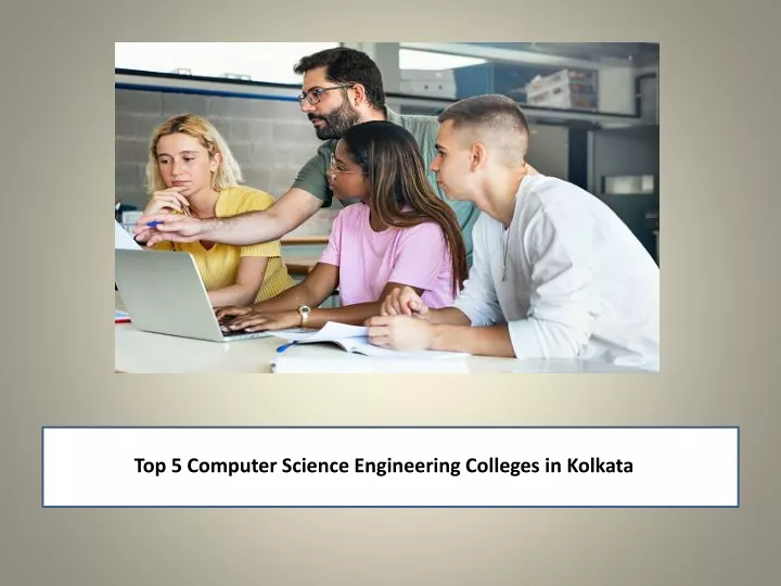 t op 5 computer science engineering colleges