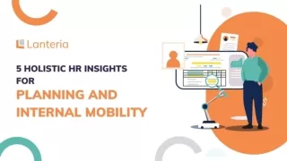 5 Holistic HR Insights for Planning and Internal Mobility