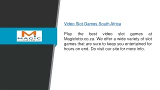 Video Slot Games South Africa  Magiclotto.co.za