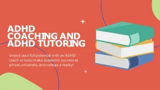 ADHD Coaching and ADHD Tutoring