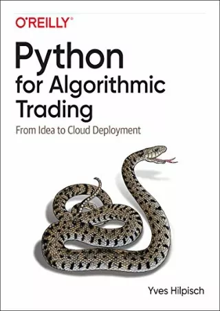 (PDF/DOWNLOAD) Python for Algorithmic Trading: From Idea to Cloud Deployment