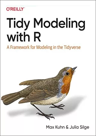$PDF$/READ/DOWNLOAD Tidy Modeling with R: A Framework for Modeling in the Tidyve