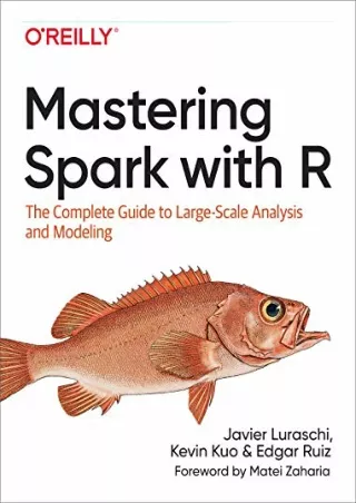$PDF$/READ/DOWNLOAD Mastering Spark with R: The Complete Guide to Large-Scale An