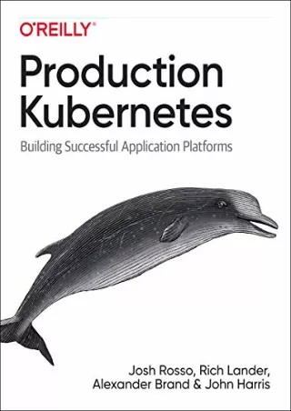 $PDF$/READ/DOWNLOAD Production Kubernetes: Building Successful Application Platf