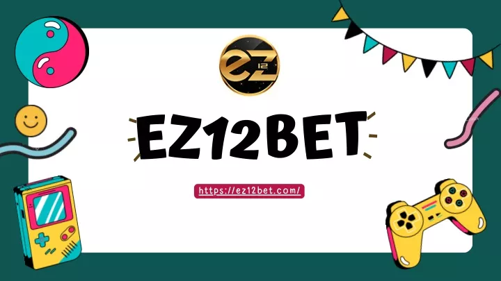 ez12bet https ez12bet com