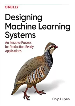 PDF/BOOK Designing Machine Learning Systems: An Iterative Process for Production