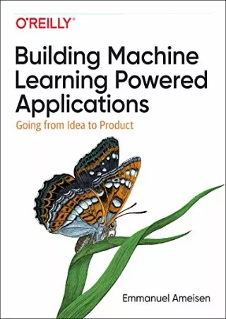 PDF/BOOK Building Machine Learning Powered Applications: Going from Idea to Prod