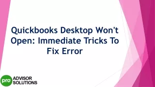quickbooks desktop won t open immediate tricks to fix error
