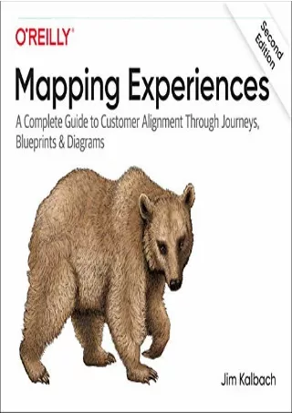 DOWNLOAD/PDF  Mapping Experiences: A Complete Guide to Customer Alignment Throug